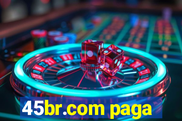 45br.com paga